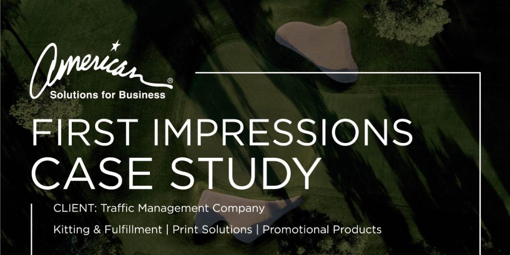 Promotional image for American Solutions for Business showcasing the First Impressions Case Study. The client is a Traffic Management Company, focusing on kitting & fulfillment, print solutions, and promotional products. The background features a top-view of a golf course.